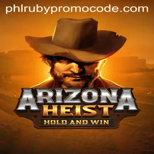 ArizonaHeist: Dive into the Thrilling Desert Adventure