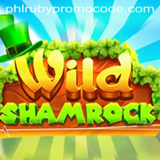 Exploring the Enchanting World of WildShamrock and How to Maximize Your Experience with the PHLRuby Promo Code